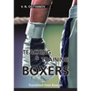 Teaching and Training Boxers: Translated from Russian - Paperback