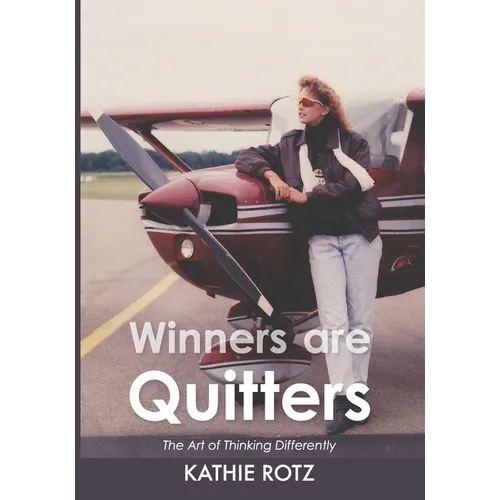 Winners are Quitters: The Art of Thinking Differently - Paperback