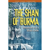 The Shan of Burma: Memoirs of a Shan Exile - Paperback