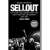 Sellout: The Major-Label Feeding Frenzy That Swept Punk, Emo, and Hardcore (1994-2007) - Paperback