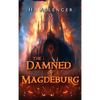 The Damned of Magdeburg - Hardcover