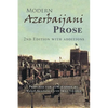 Modern Azerbaijani Prose: 2Nd Edition with Additions - Paperback