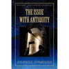 The Issue with Antiquity - Paperback