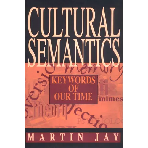 Cultural Semantics: Keywords of Our Time - Paperback