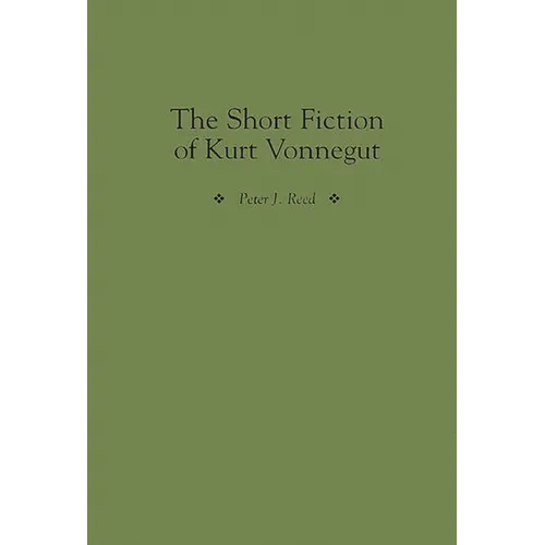 The Short Fiction of Kurt Vonnegut - Hardcover
