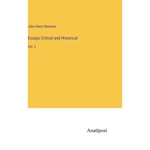 Essays Critical and Historical: Vol. 2 - Hardcover