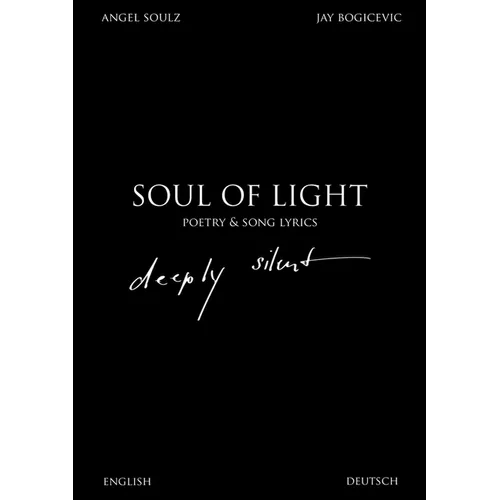 Soul Of Light Poetry & Song Lyrics: deeply silent - Paperback