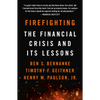 Firefighting: The Financial Crisis and Its Lessons - Paperback