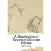 A Hundred and Seventy Chinese Poems - Paperback