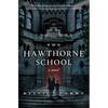 The Hawthorne School - Paperback