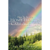 How to Start a Home Health Care Agency - Paperback