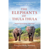 The Elephants of Thula Thula - Paperback