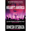 Hillary's America: The Secret History of the Democratic Party - Hardcover