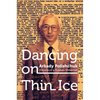 Dancing on Thin Ice: Travails of a Russian Dissenter - Paperback