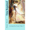 Time Regained: In Search of Lost Time #7 - Paperback