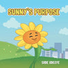 Sunny's Purpose - Paperback