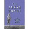 The Texas Boys! - Hardcover