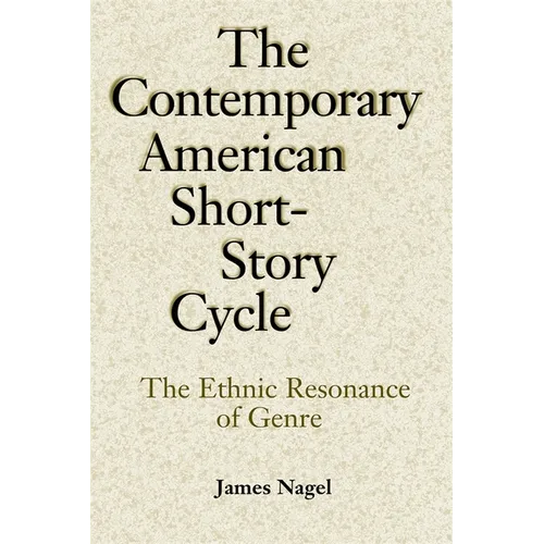 The Contemporary American Short-Story Cycle: The Ethnic Resonance of Genre - Paperback