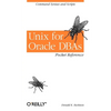 UNIX for Oracle DBAs Pocket Reference: Command Syntax and Scripts - Paperback