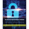 The Personal Digital Resilience Handbook: An essential guide to safe, secure and robust use of everyday technology - Paperback