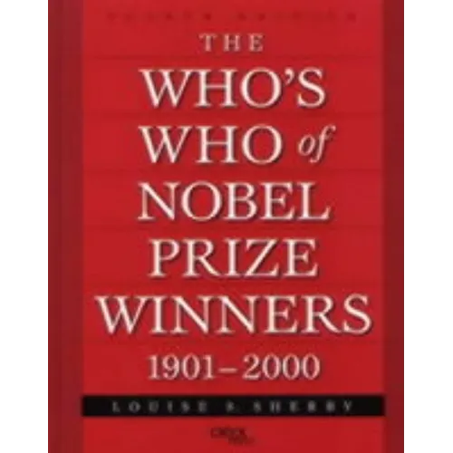 The Who's Who of Nobel Prize Winners, 1901-2000 - Hardcover
