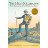 The Hero Schliemann: The Dreamer Who Dug for Troy - Paperback