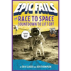The Race to Space: Countdown to Liftoff (Epic Fails #2) - Paperback