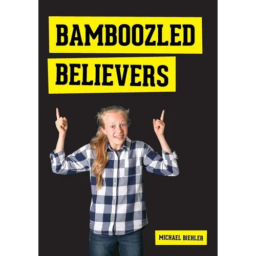 Bamboozled Believers - Paperback