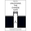 Unlocking the Chinese Gate: Manifestations of the Space "In-Between" in Early China - Hardcover