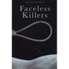 Faceless Killers - Hardcover
