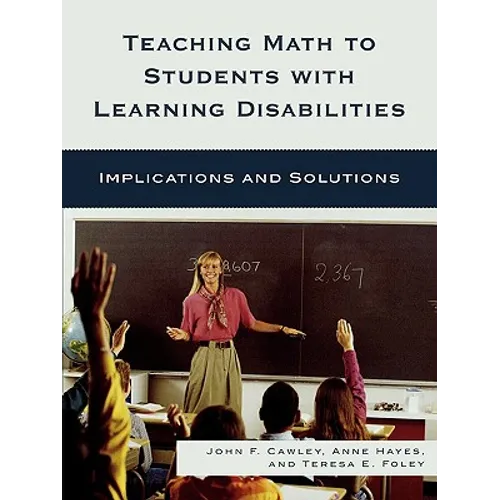 Teaching Math to Students with Learning Disabilities: Implications and Solutions - Paperback