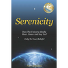Serenicity: Does the Universe Really Hear, Listen and Say Yes? Only to Your Beliefs - Paperback