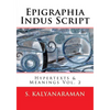 Epigraphia Indus Script: Hypertexts & Meanings Vol. 2 - Paperback