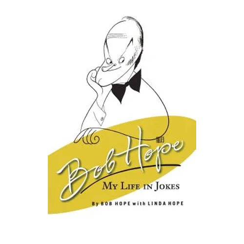 Bob Hope My Life in Jokes - Hardcover