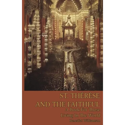 St. Therese and the Faithful - Paperback