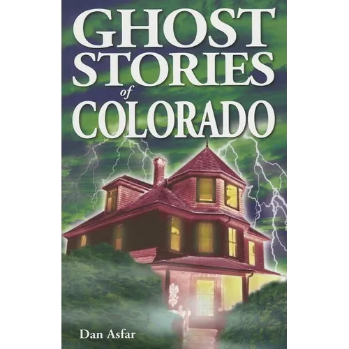Ghost Stories of Colorado - Paperback