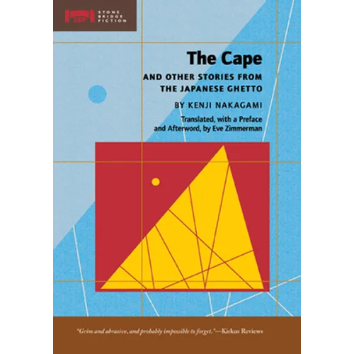 The Cape and Other Stories from the Japanese Ghetto - Paperback