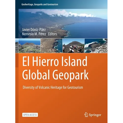 El Hierro Island Global Geopark: Diversity of Volcanic Heritage for Geotourism - Paperback