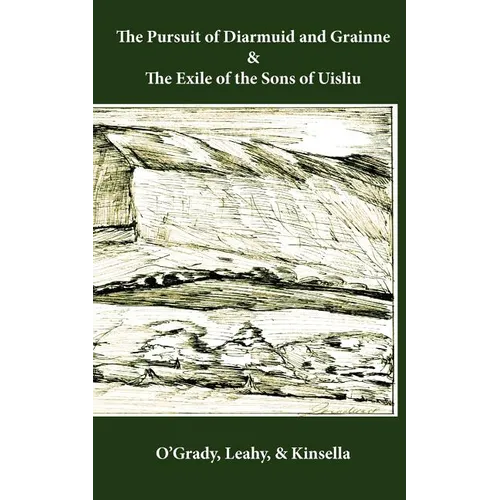 The Pursuit of Diarmuid and Grainne / The Exile of the Sons of Uisliu - Paperback