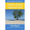 Best Sights to See at Indiana Dunes National Park - Paperback