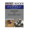 Maldives: 2015 Human Rights Report - Paperback