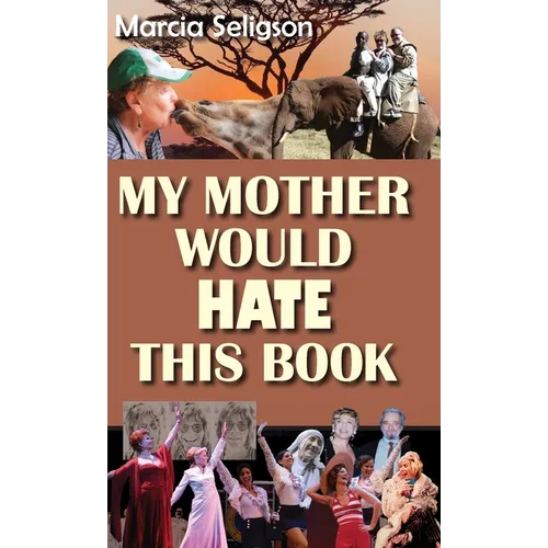 My Mother Would Hate This Book - Hardcover