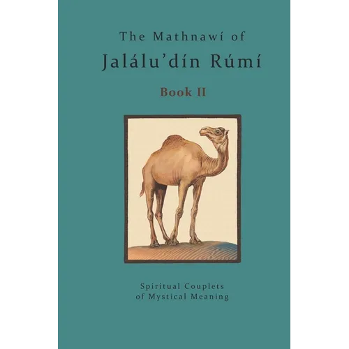 The Mathnawi of Jalalu'din Rumi - Book 2: The Mathnawi of Jalalu'din Rumi - Book 2 - Paperback