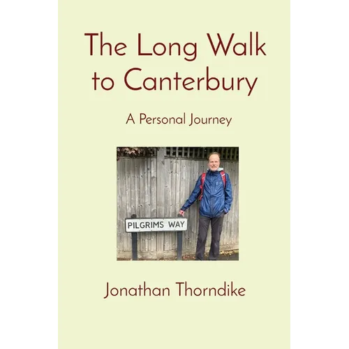 The Long Walk to Canterbury: A Personal Journey - Paperback