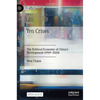 Ten Crises: The Political Economy of China's Development (1949-2020) - Hardcover