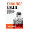 Knowledge Athlete: Outcompete In The Knowledge Economy - Paperback
