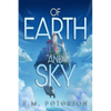 Of Earth and Sky - Paperback