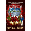 Reindeer & Robberies: A Cruise Ship Mystery - Paperback