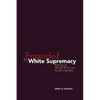 Entangled by White Supremacy: Reform in World War I-Era South Carolina - Paperback