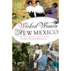 Wicked Women of New Mexico - Paperback